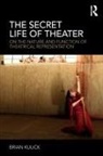 Brian Kulick - Secret Life of Theater