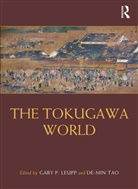 Gary P. (Tufts University Leupp, Gary P. Leupp, Leupp Gary P., De-min Tao - Tokugawa World