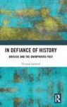 Victoria Leonard, Leonard Victoria - In Defiance of History