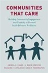 Richard F. Catalano, Abigail A. Fagan, Abigail A. (Associate Professor Fagan, David P. Farrington, Farrington David P., J. David Hawkins... - Communities That Care