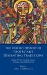 Jehu J. (D. W. Ruth Brooks Associate Pro Hanciles, Jehu J. Hanciles, Hanciles Jehu J. - Oxford History of Protestant Dissenting Traditions, Volume IV