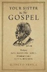 Quincy D. Newell, Quincy D. (Associate Professor of Religiou Newell - Your Sister in the Gospel