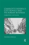 Silvana Colella - Charlotte Riddell''s City Novels and Victorian Business