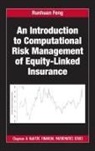 Runhuan Feng, Runhuan (University of Illinois At Urbana-Ch Feng - Introduction to Computational Risk Management of Equity Linked