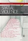 Andrew (University of Michigan Herscher, Andrew Herscher, Herscher Andrew, Anooradha Siddiqi - Spatial Violence