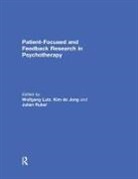 Wolfgang (University of Trier Lutz, Kim De Jong, Wolfgang Lutz, Julian Rubel - Patient-Focused and Feedback Research in Psychotherapy