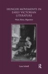 Lesa Scholl, Scholl Lesa - Hunger Movements in Early Victorian Literature