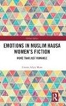 Umma Aliyu Musa, Umma (Hamburg University Aliyu Musa - Emotions in Muslim Hausa Women''s Fiction