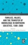 Ulla Annola Aatsinki, Ulla Aatsinki, Johanna Annola, Mervi Kaarninen - Families, Values, and the Transfer of Knowledge in Northern