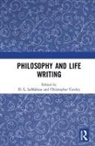 D. L. (Lake Forest College Lemahieu, D. L. Cowley Lemahieu, Christopher Cowley, D. L. LeMahieu - Philosophy and Life Writing