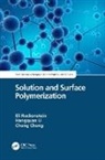 Eli (State University of New York Ruckenstein, Chong Cheng, Hangquan Li, Eli Ruckenstein, Ruckenstein Eli - Solution and Surface Polymerization