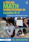 Nicki Newton, Newton Nicki - Leveling Math Workstations in Grades K2