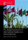 Shahram Akbarzadeh, Shahram (Deakin University Akbarzadeh, Shahram Akbarzadeh, Akbarzadeh Shahram - Routledge Handbook of International Relations in the Middle East