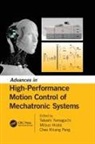 Takashi (Ricoh Co. Ltd. Yamaguchi, Takashi Hirata Yamaguchi, Mitsuo Hirata, Hirata Mitsuo, Chee Khiang Pang, Pang Chee Khiang... - Advances in High-Performance Motion Control of Mechatronic Systems