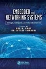 Gul N. (Ryerson University Khan, Krzysztof Iniewski, Gul N. Khan, Khan Gul N. - Embedded and Networking Systems