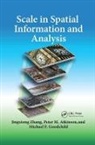 Peter Atkinson, Atkinson Peter, Michael F. Goodchild, Goodchild Michael F., Jingxiong Zhang, Jingxiong (Nasa Goddard Space Flight Center Zhang... - Scale in Spatial Information and Analysis