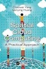 Qunying Huang, Chaowei Yang, Chaowei (Department of Geography and Geoinfo Yang, Chaowei Huang Yang - Spatial Cloud Computing