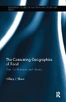 Hillary J. Shaw, Shaw Hillary J. - Consuming Geographies of Food