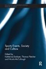 Katherine (Leeds Beckett University Dashper, Katherine Dashper, Dashper Katherine, Thomas Fletcher, Fletcher Thomas, Nicola Mccullough - Sports Events, Society and Culture