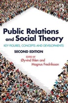 Yvind Fredriksson Ihlen, Magnus Fredriksson, Fredriksson Magnus, Øyvind Ihlen - Public Relations and Social Theory