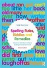 Sally Raymond, Raymond Sally - Spelling Rules, Riddles and Remedies