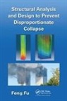 Feng Fu, Fu Feng - Structural Analysis and Design to Prevent Disproportionate Collapse