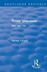 George Howell, Howell George - Revival: Trade Unionism (1900)