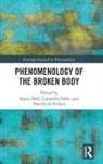 Espen (University of Troms the Arctic Univer Dahl, Espen Falke Dahl, Espen Dahl, Dahl Espen, Thor Eirik Eriksen, Cassandra Falke - Phenomenology of the Broken Body