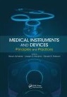 Steven (The College of New Jersey Ewing Schreiner, Joseph D Bronzino, Joseph D. Bronzino, Donald R Peterson, Donald R. Peterson, Steven Schreiner - Medical Instruments and Devices