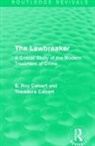 E. Roy Calvert, E. Roy Calvert Calvert, Theodora Calvert, Calvert E. Roy, Calvert Theodora - Lawbreaker