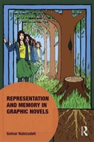 Golnar Nabizadeh, Golnar (University of Dundee Nabizadeh, Nabizadeh Golnar - Representation and Memory in Graphic Novels