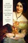 Jennifer Davey, Jennifer (Lecturer in Modern British Histor Davey - Mary, Countess of Derby, and the Politics of Victorian Britain