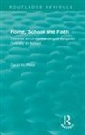 David W. Rose, Rose David W. - Home, School and Faith
