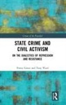 Penny Green, Penny (Queen Mary University of London Green, Penny Ward Green, Green Penny, Tony Ward - State Crime and Civil Activism