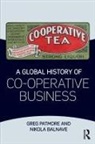 Nikola Balnave, Greg Patmore, Greg (University of Sydney Patmore - Global History of Co-Operative Business
