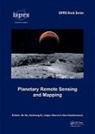 Bo Di Wu, Kaichang Di, Irina Karachevtseva, Jürgen Oberst, Bo Wu, Wu Bo - Planetary Remote Sensing and Mapping