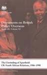 Patrick Jewitt Salmon, Martin Jewitt, Patrick Salmon - Unwinding of Apartheid: Uk-South African Relations, 1986-1990