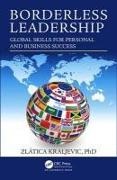 Zlatica Kraljevic - Borderless Leadership Global Skills for Personal and Business Success