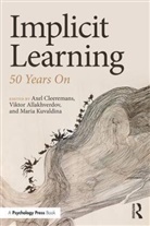 Axel (University Libre De Bruxelles) A Cleeremans, Axel Allakhverdov Cleeremans, Viktor Allakhverdov, Axel Cleeremans, Cleeremans Axel, Maria Kuvaldina... - Implicit Learning