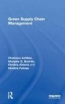 Charisios Achillas, Charisios Bochtis Achillas, Dimitrios Aidonis, Aidonis Dimitrios, Dionysis D. Bochtis, Dimitris Folinas - Green Supply Chain Management