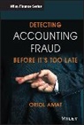 Oriol Amat, Amat Oriol - Detecting Accounting Fraud Before It''s Too Late