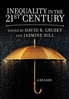 David Hill Grusky, David Grusky, Jasmine Hill - Inequality in the 21st Century