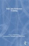 Mark Thomaidis Evans, Mark Evans, Konstantinos Thomaidis, Thomaidis Konstantinos, Libby Worth, Worth Libby - Time and Performer Training
