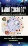 Vineet (Panjab University Kumar, Nandita Dasgupta, Vineet Kumar, Shivendu Ranjan - Nanotoxicology