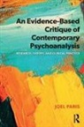 Joel Paris, Joel (Mcgill University Paris, Paris Joel - Evidence-Based Critique of Contemporary Psychoanalysis