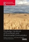 Scott (University of Idaho Slovic, Scott Rangarajan Slovic, Swarnalatha Rangarajan, Rangarajan Swarnalatha, Vidya Sarveswaran, Sarveswaran Vidya... - Routledge Handbook of Ecocriticism and Environmental Communication