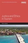 Tazim Jamal - Justice and Ethics in Tourism