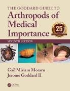 Jerome Goddard II, Gail Miriam Moraru, Gail Miriam (Mississippi State University) Moraru, Gail Miriam Goddard II Moraru - Goddard Guide to Arthropods of Medical Importance