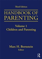 Marc H. (Nichd Bornstein, Marc H. (Unicef and Institute for Fisca Bornstein, Marc H. Bornstein - Handbook of Parenting