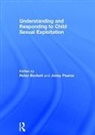 Helen (University of Bedfordshire Beckett, Helen Beckett, Beckett Helen, Jenny Pearce, Pearce Jenny - Understanding and Responding to Child Sexual Exploitation